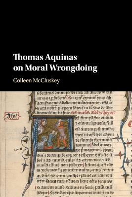 Thomas Aquinas On Moral Wrongdoing (Paperback) 9781316626894