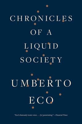 Chronicles of a Liquid Society By Eco Umberto (Paperback)