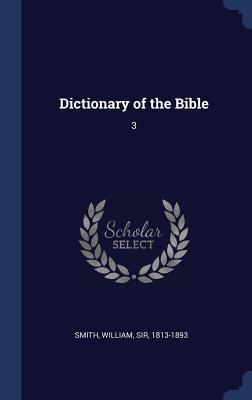 Dictionary of the Bible 3