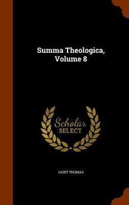 Summa Theologica Volume 8