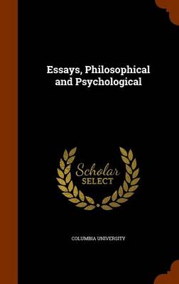 Essays Philosophical and Psychological