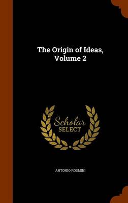 The Origin of Ideas Volume 2