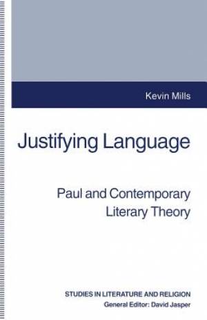 Justifying Language Paul and Contemporary Literary Theory