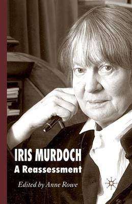 Iris Murdoch By Rowe A (Paperback) 9781349281152