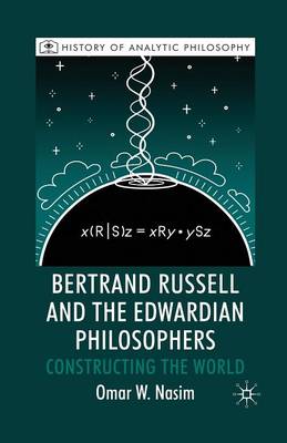 Bertrand Russell and the Edwardian Philosophers By O Nasim (Paperback)