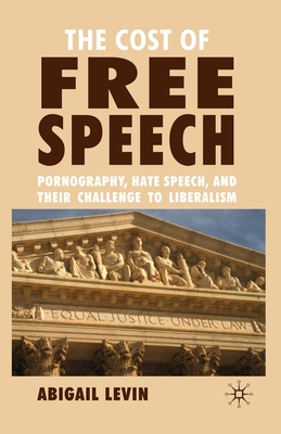 The Cost of Free Speech By A Levin (Paperback) 9781349315062