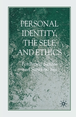 Personal Identity the Self and Ethics By F Santos Santiago Sia