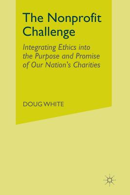 The Nonprofit Challenge By D White (Paperback) 9781349385096