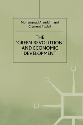 The 'Green Revolution' and Economic Development (Paperback)