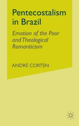 Pentecostalism in Brazil By A Corten (Paperback) 9781349410279