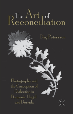 The Art of Reconciliation By D Petersson (Paperback) 9781349440276