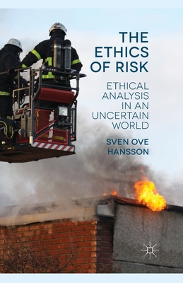 The Ethics of Risk By S Hansson (Paperback) 9781349462315