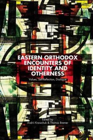 Eastern Orthodox Encounters of Identity and Otherness Values Self-R