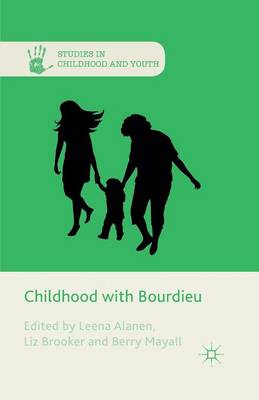 Childhood with Bourdieu By Alanen L (Paperback) 9781349481040