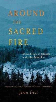 Around the Sacred Fire By J Treat (Paperback) 9781349730988