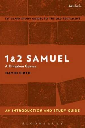 1 & 2 Samuel an Introduction and Study Guide By David Firth