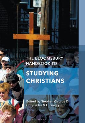 The Bloomsbury Handbook to Studying Christians (Hardback)