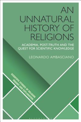 An Unnatural History of Religions Academia Post-Truth and the Quest