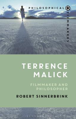 Terrence Malick Filmmaker and Philosopher (Hardback) 9781350063631