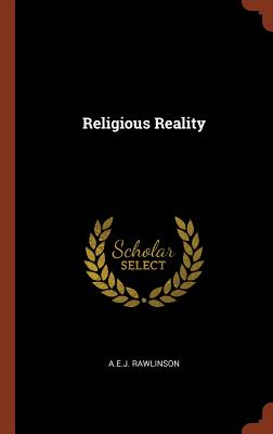 Religious Reality By Rawlinson A E J (Hardback) 9781374851702