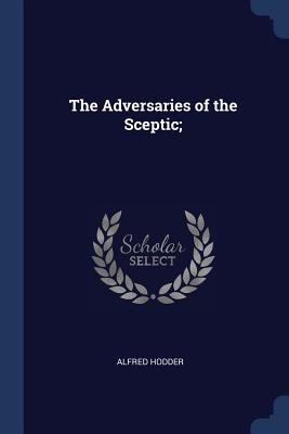 The Adversaries of the Sceptic