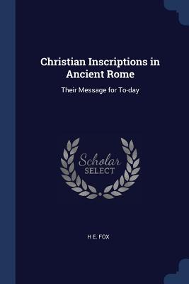 Christian Inscriptions In Ancient Rome