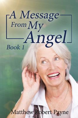 A Message From My Angel Book 1