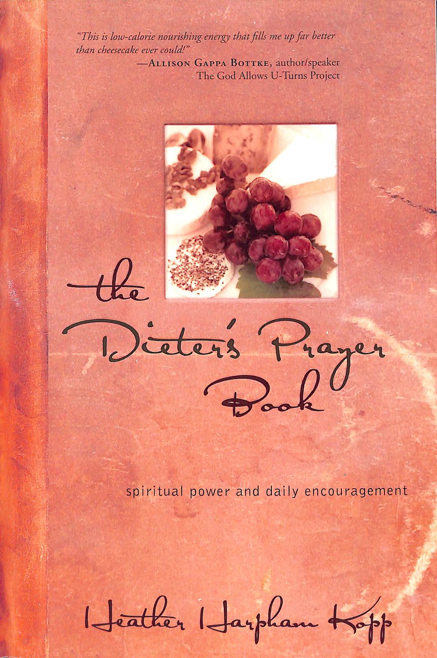 Dieters Prayer Book By Heather Harpman Kopp (Paperback) 9781400071043