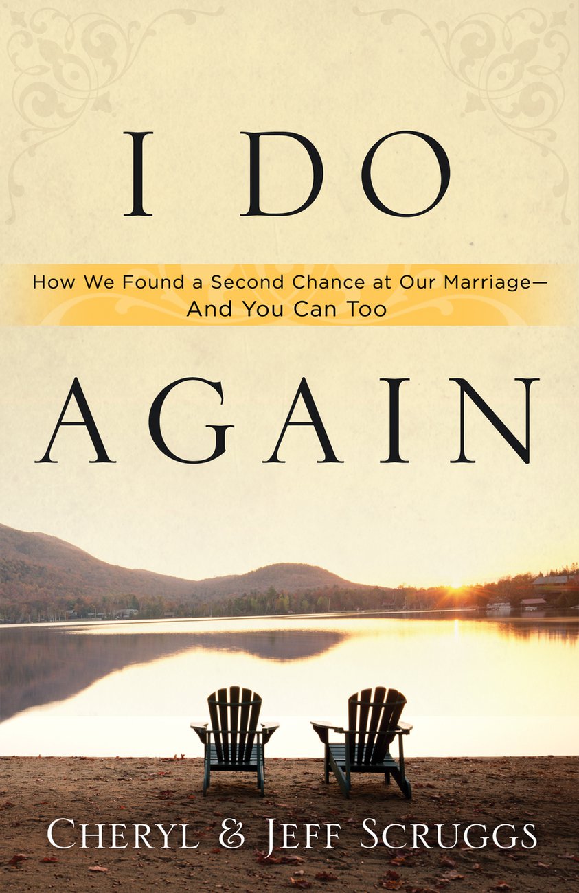 I Do Again By Cheryl Scruggs Jeff Scruggs (Paperback) 9781400074457