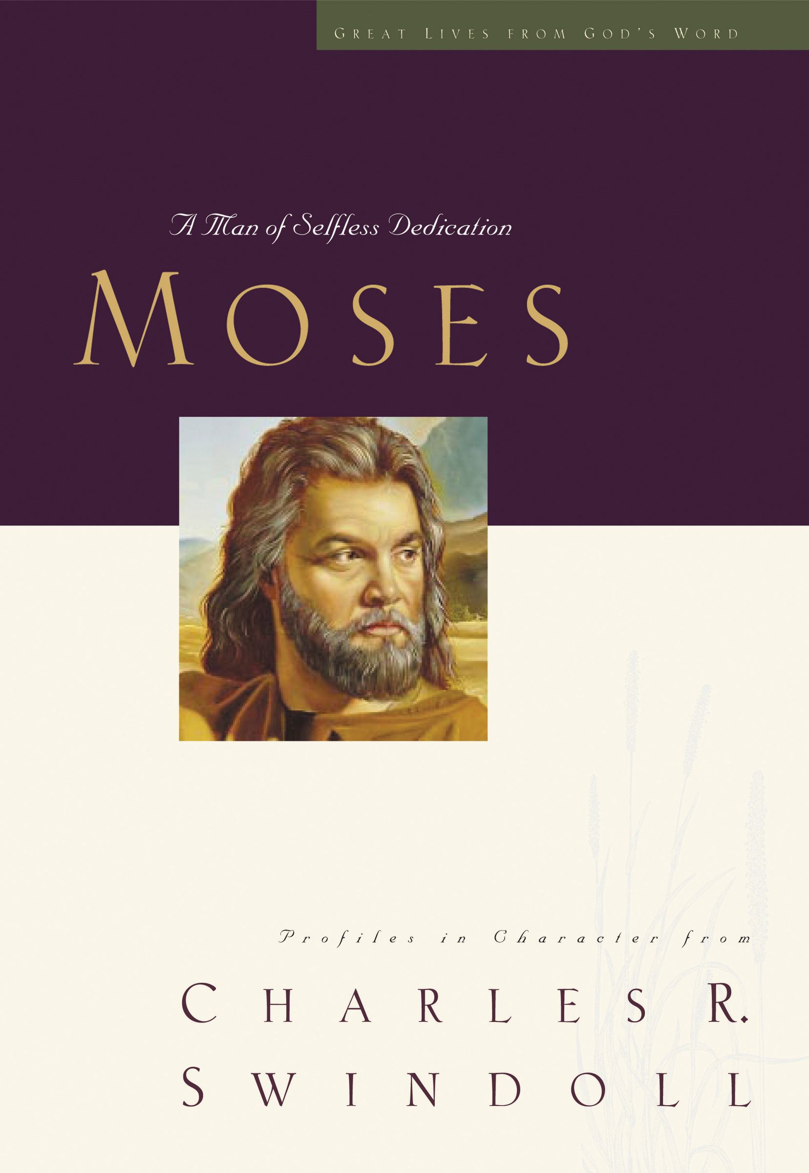 Moses By Charles R Swindoll (Paperback) 9781400202492