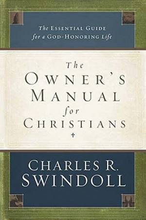 The Owners Manual For Christians By Charles R Swindoll (Paperback)