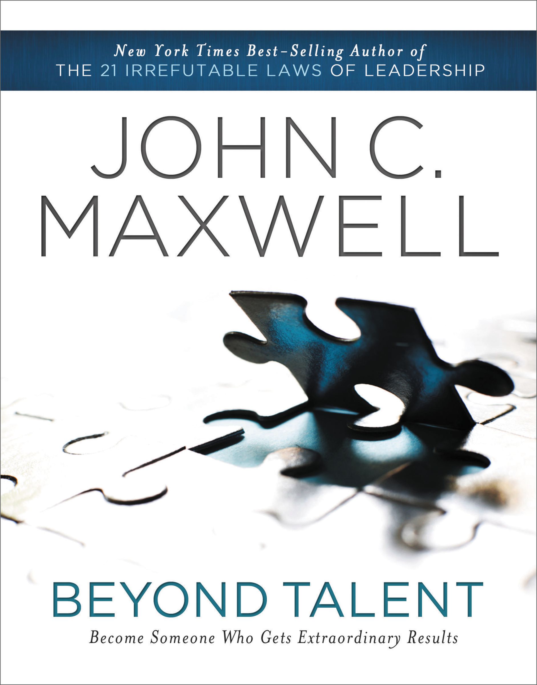 Beyond Talent By John C Maxwell (Paperback) 9781400203574