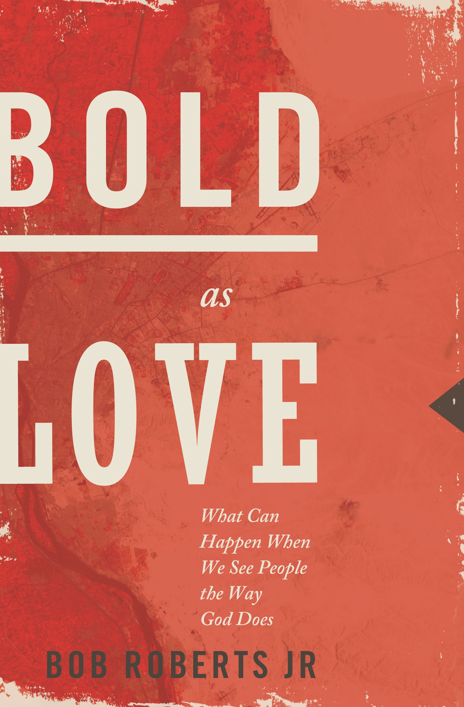 Bold As Love By Bob Roberts (Paperback) 9781400204205