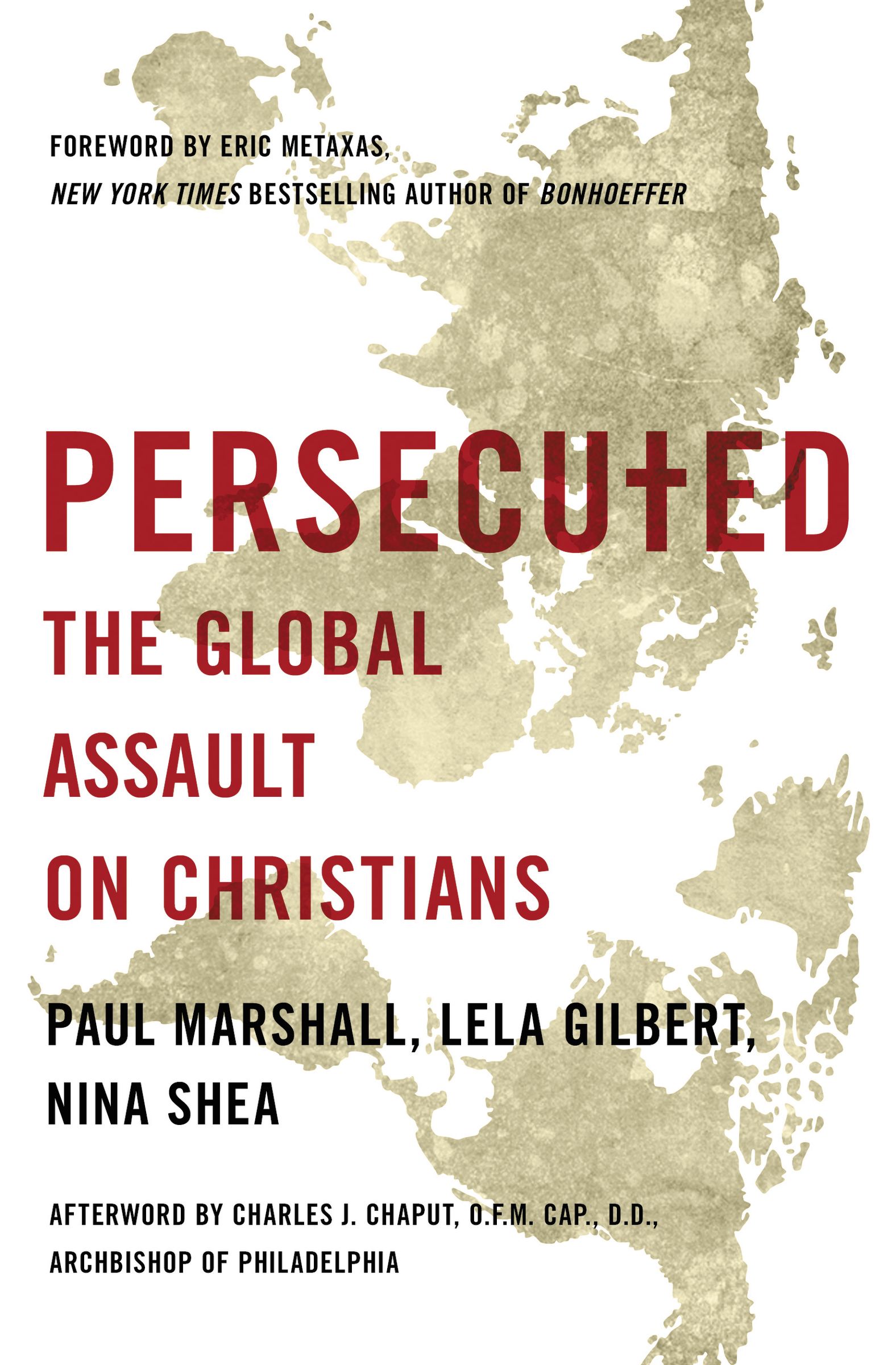 Persecuted By Lela Gilbert Nina Shea Paul Marshall (Paperback)