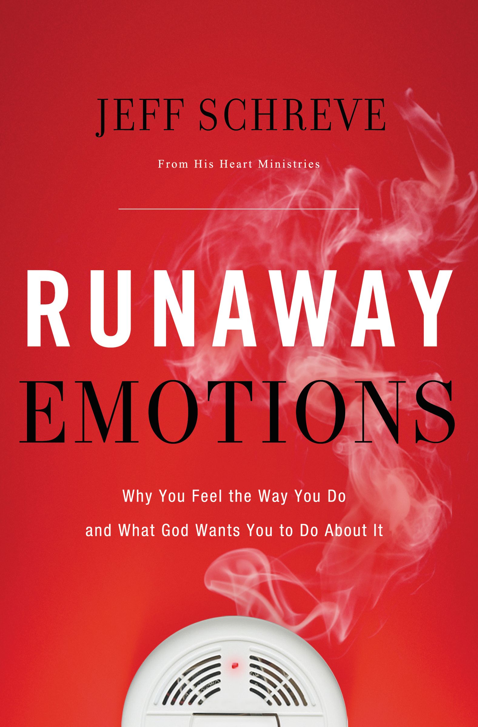 Runaway Emotions By Jeff Schreve (Paperback) 9781400204823