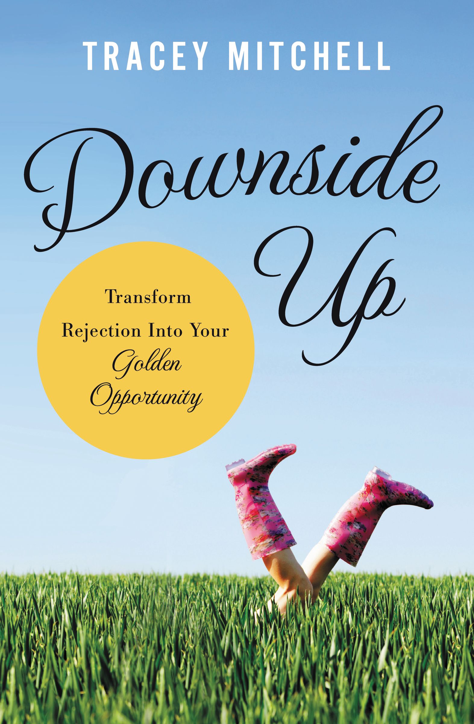 Downside Up By Tracey Mitchell (Paperback) 9781400204847