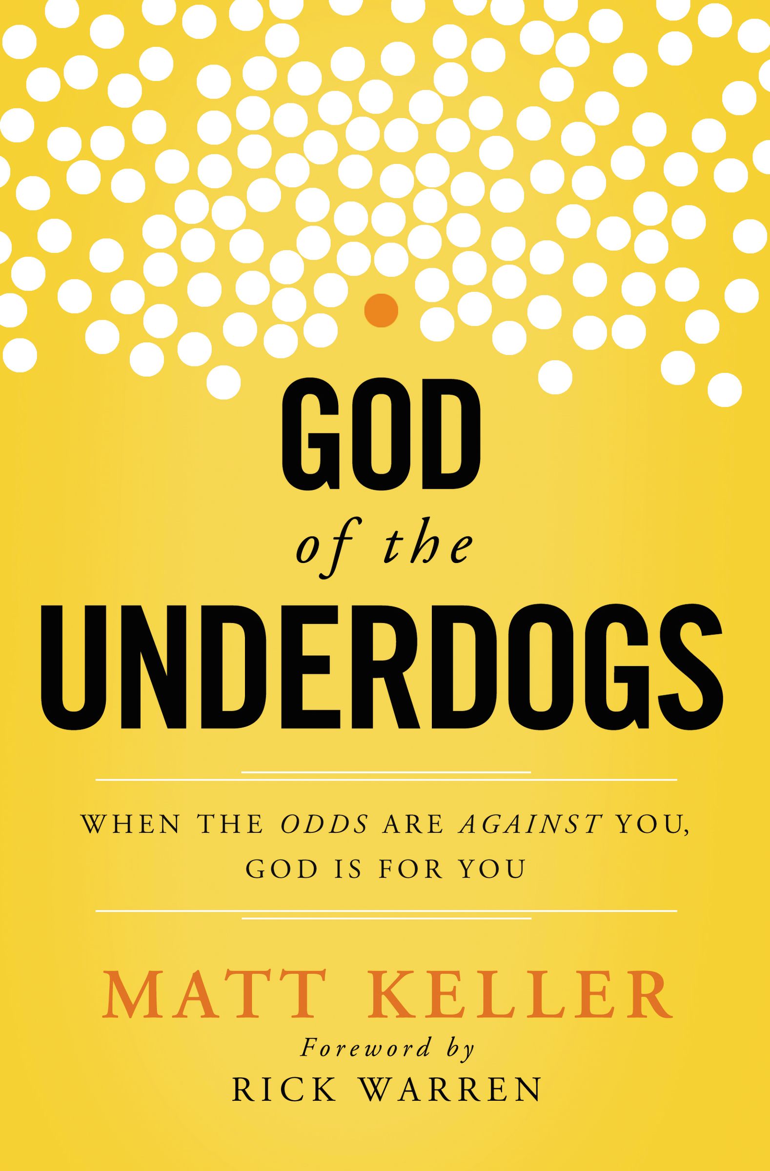 God Of The Underdogs By Matt Keller (Paperback) 9781400204960