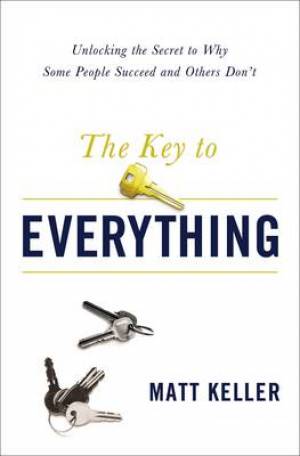 The Key to Everything By Matt Keller (Paperback) 9781400204984