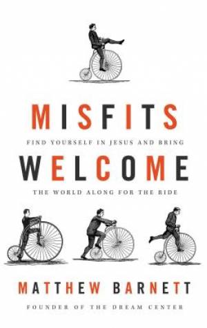 Misfits Welcome By Matthew Barnett (Hardback) 9781400206568