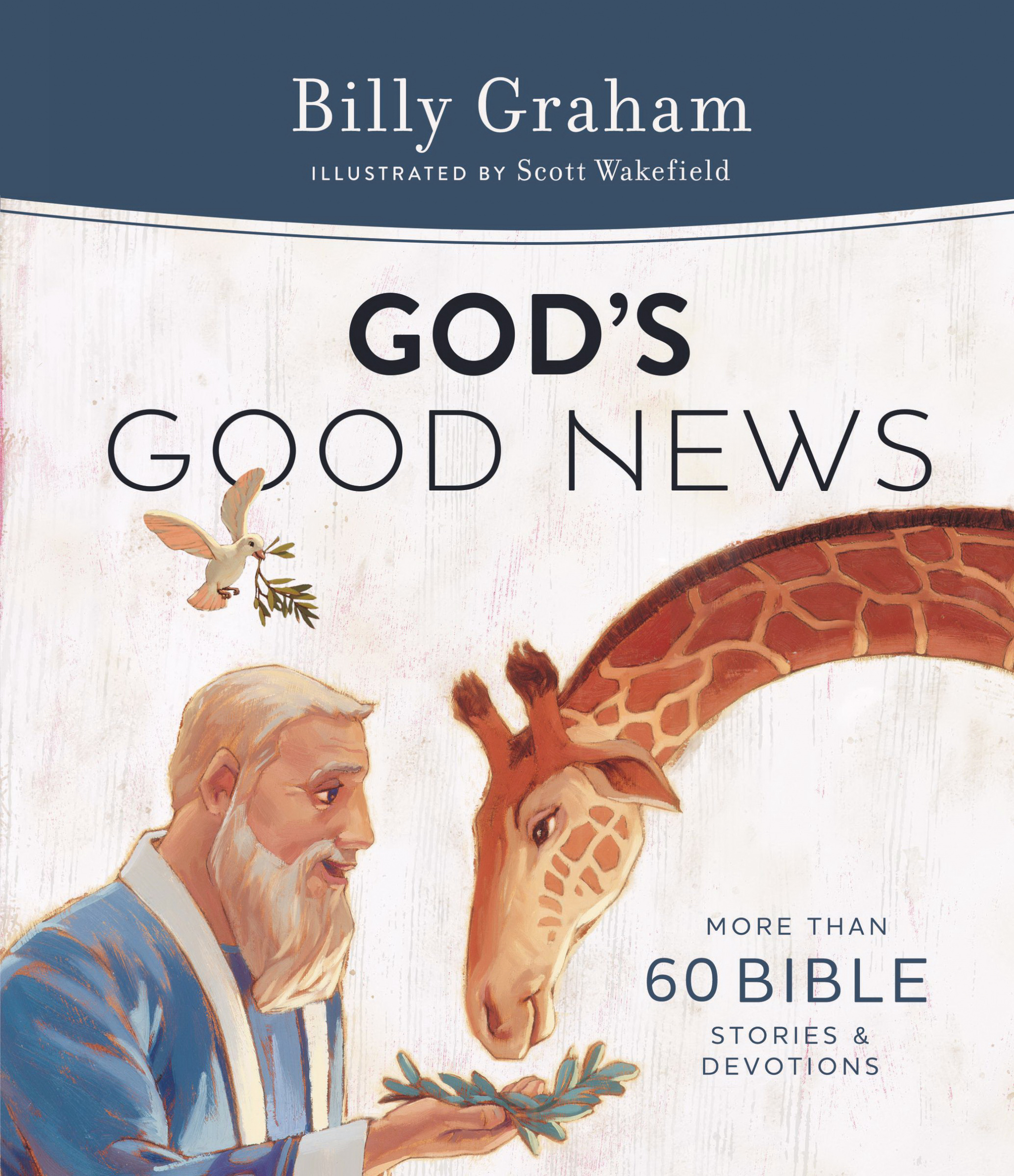 God's Good News By Billy Graham Scott J Wakefield (Hardback)