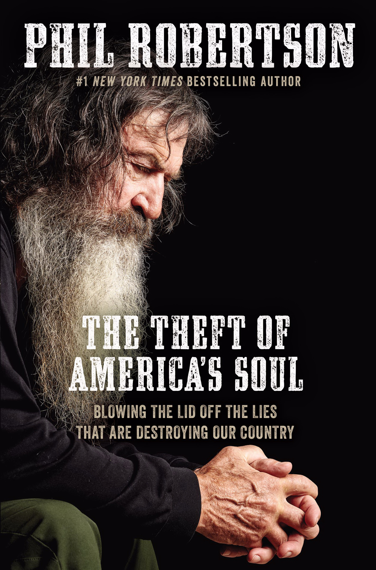 The Theft of America's Soul By Phil Robertson (Hardback) 9781400210046