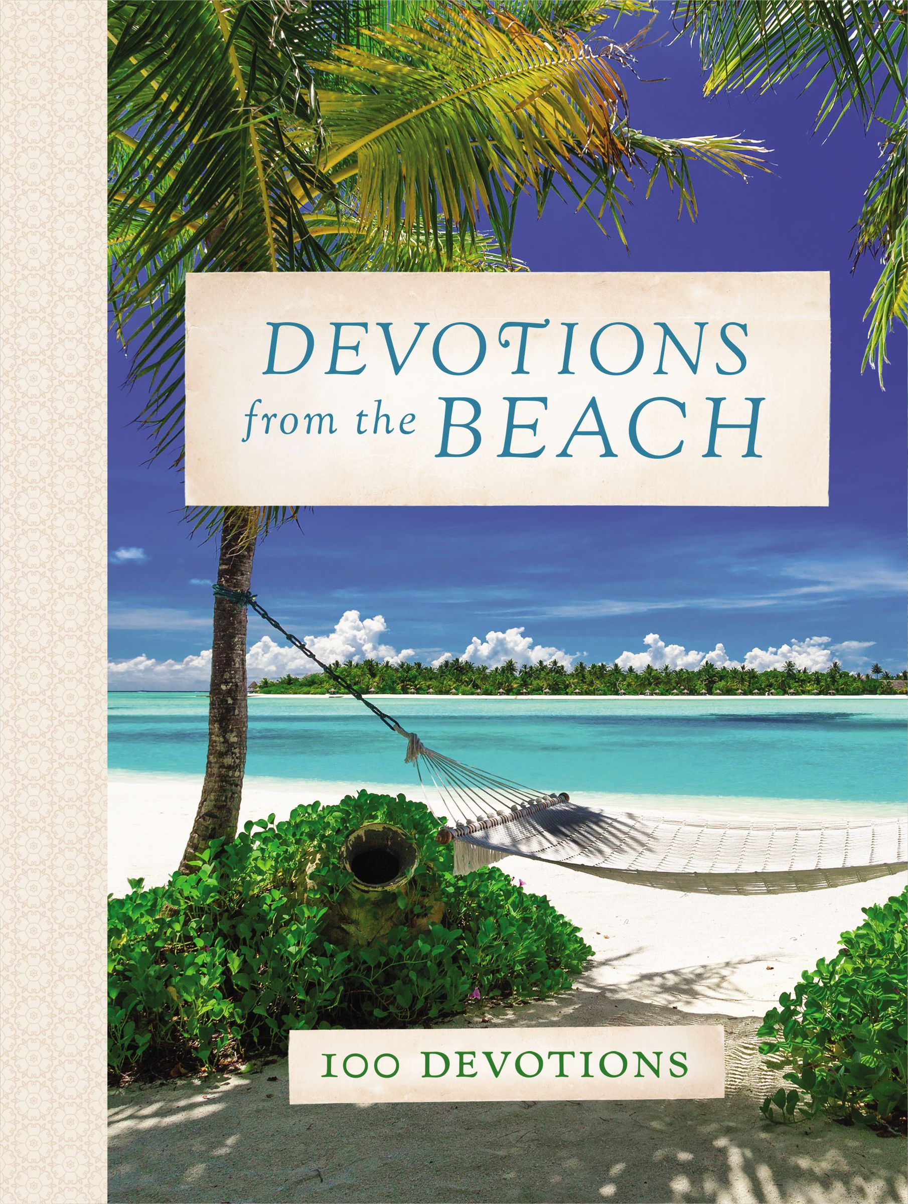 Devotions from the Beach By Thomas Nelson (Hardback) 9781400211906