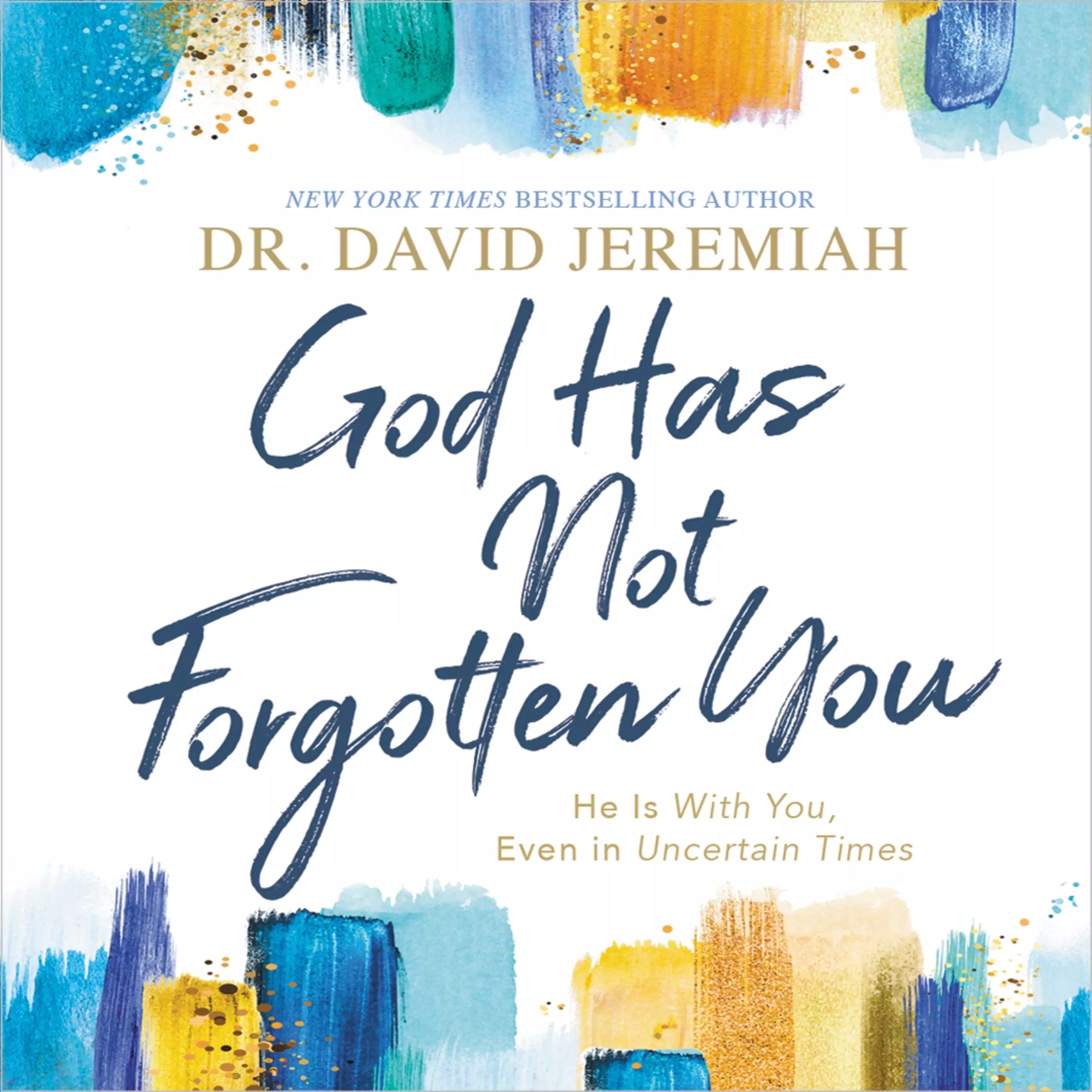 God Has Not Forgotten You