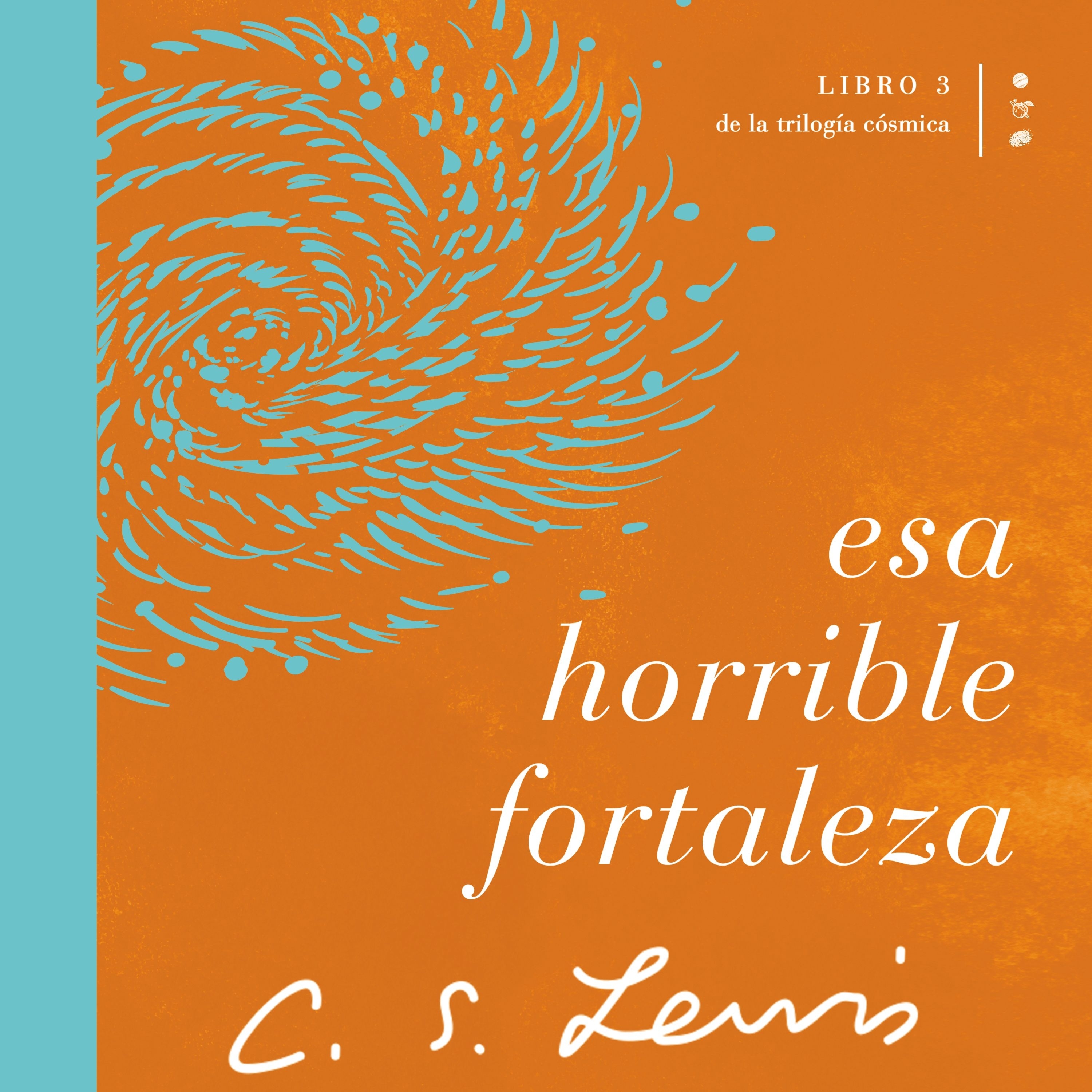 Esa horrible fortaleza