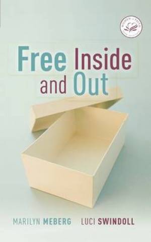 Free Inside and Out By Luci Swindoll Marilyn Meberg (Paperback)