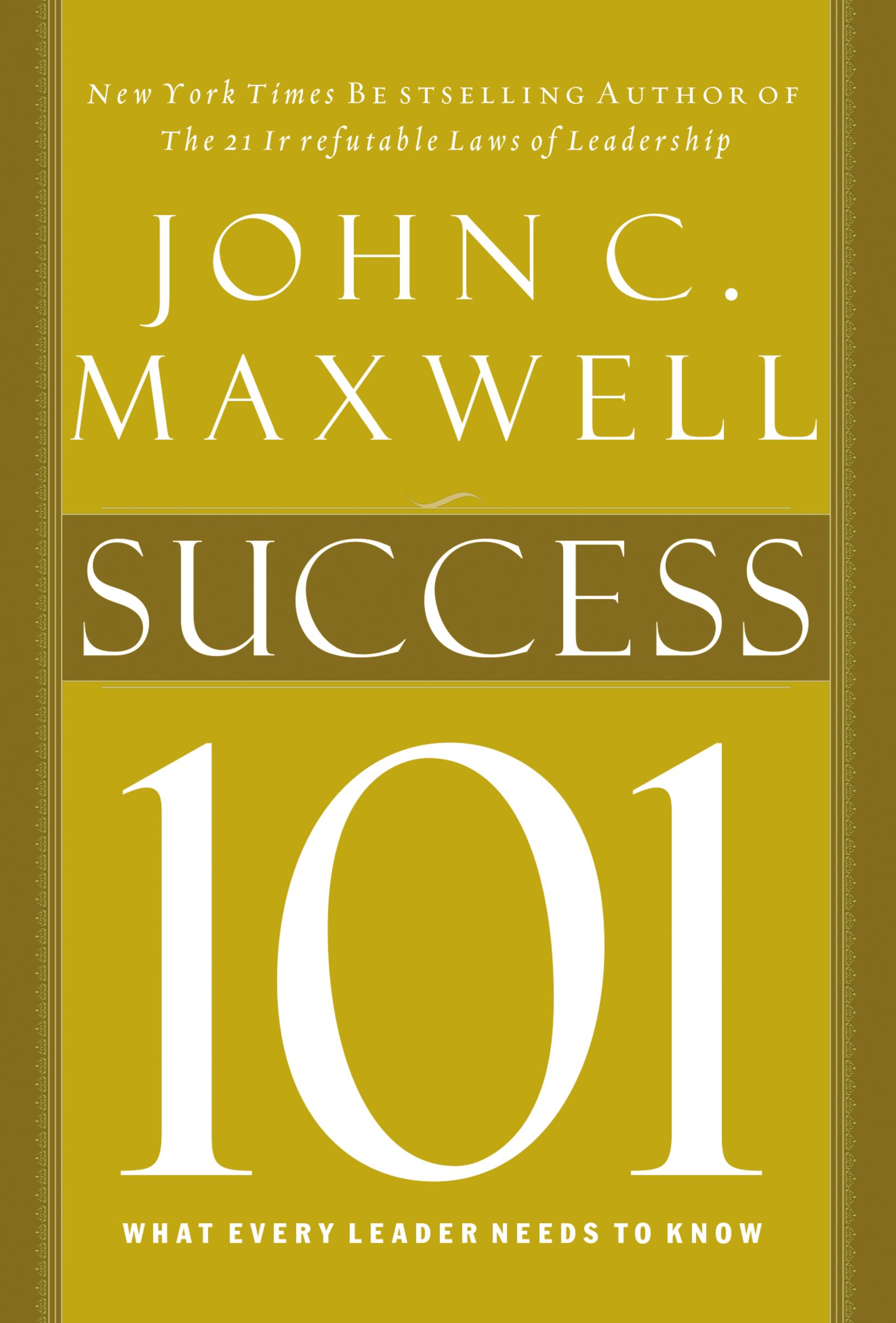 Success 101 By John Maxwell (Hardback) 9781400280230