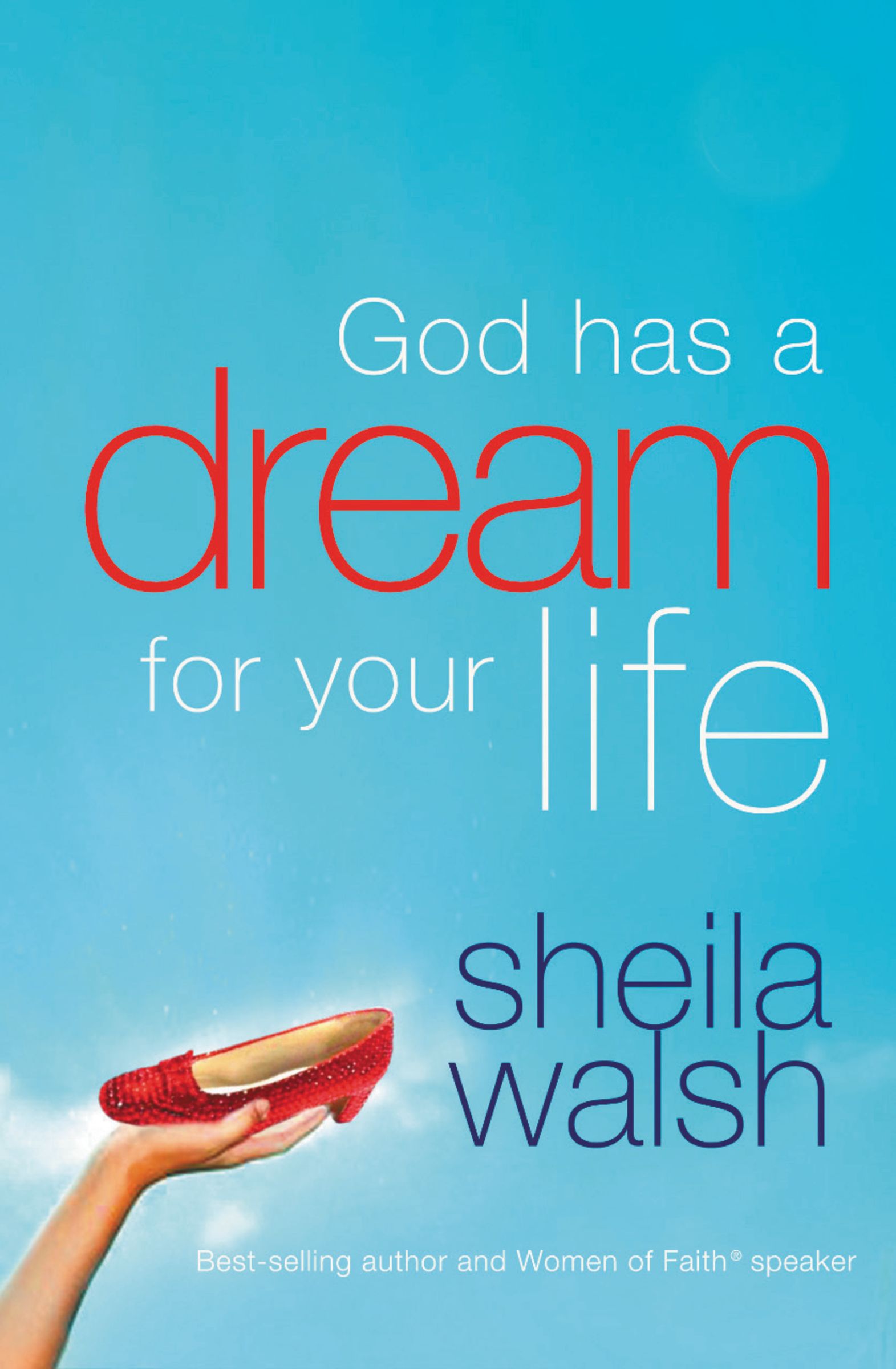 God Has a Dream for Your Life By Sheila Walsh (Paperback)