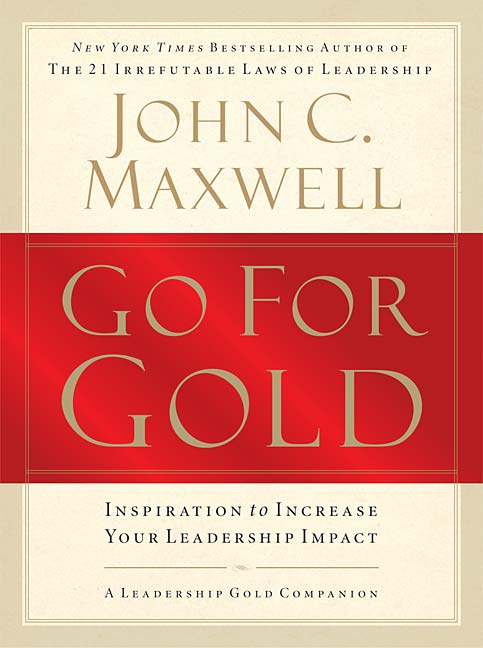 Go For Gold By John C Maxwell (Paperback) 9781400280377