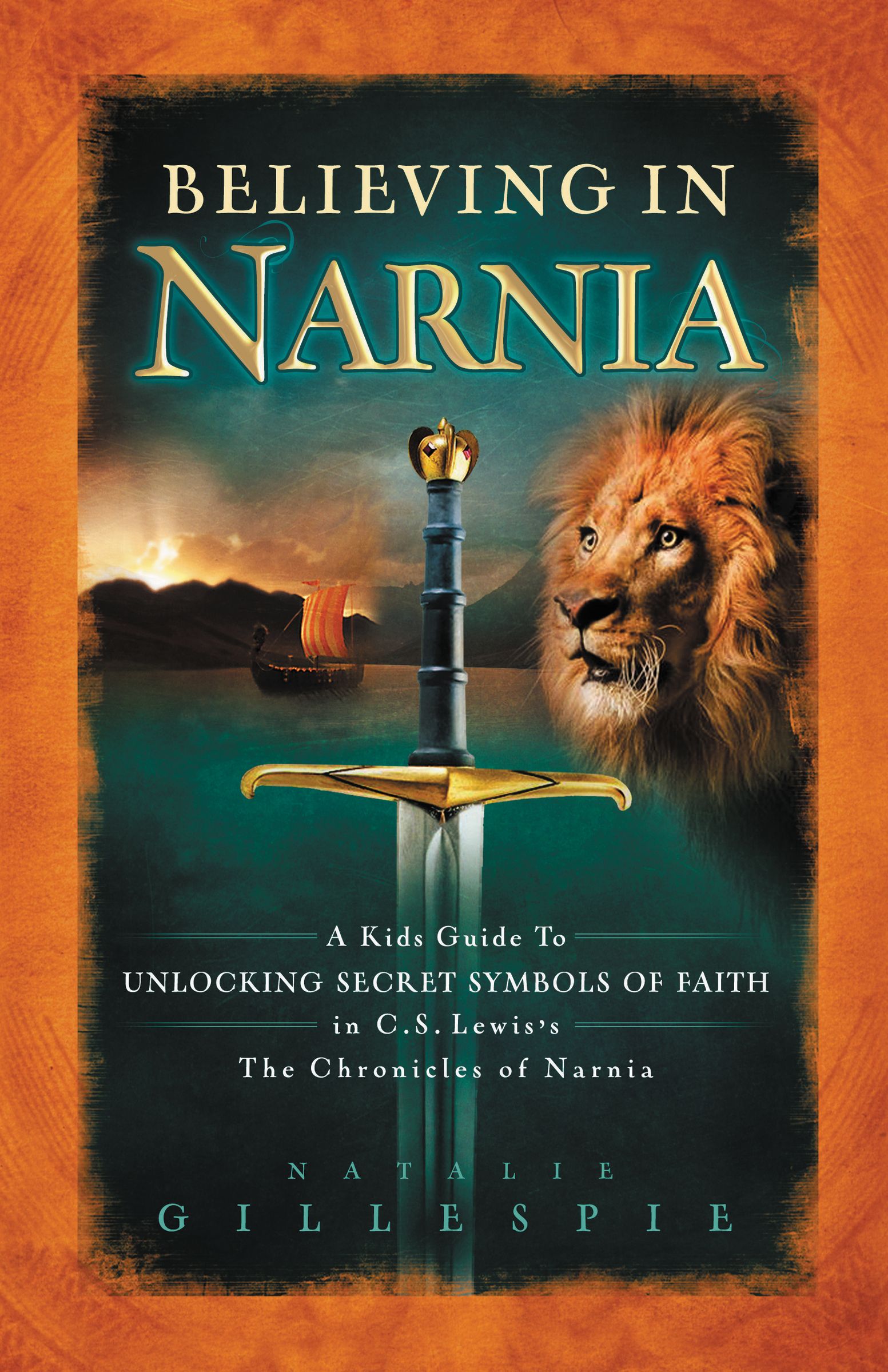 Believing in Narnia By Natalie Nichols Gillespie (Paperback)