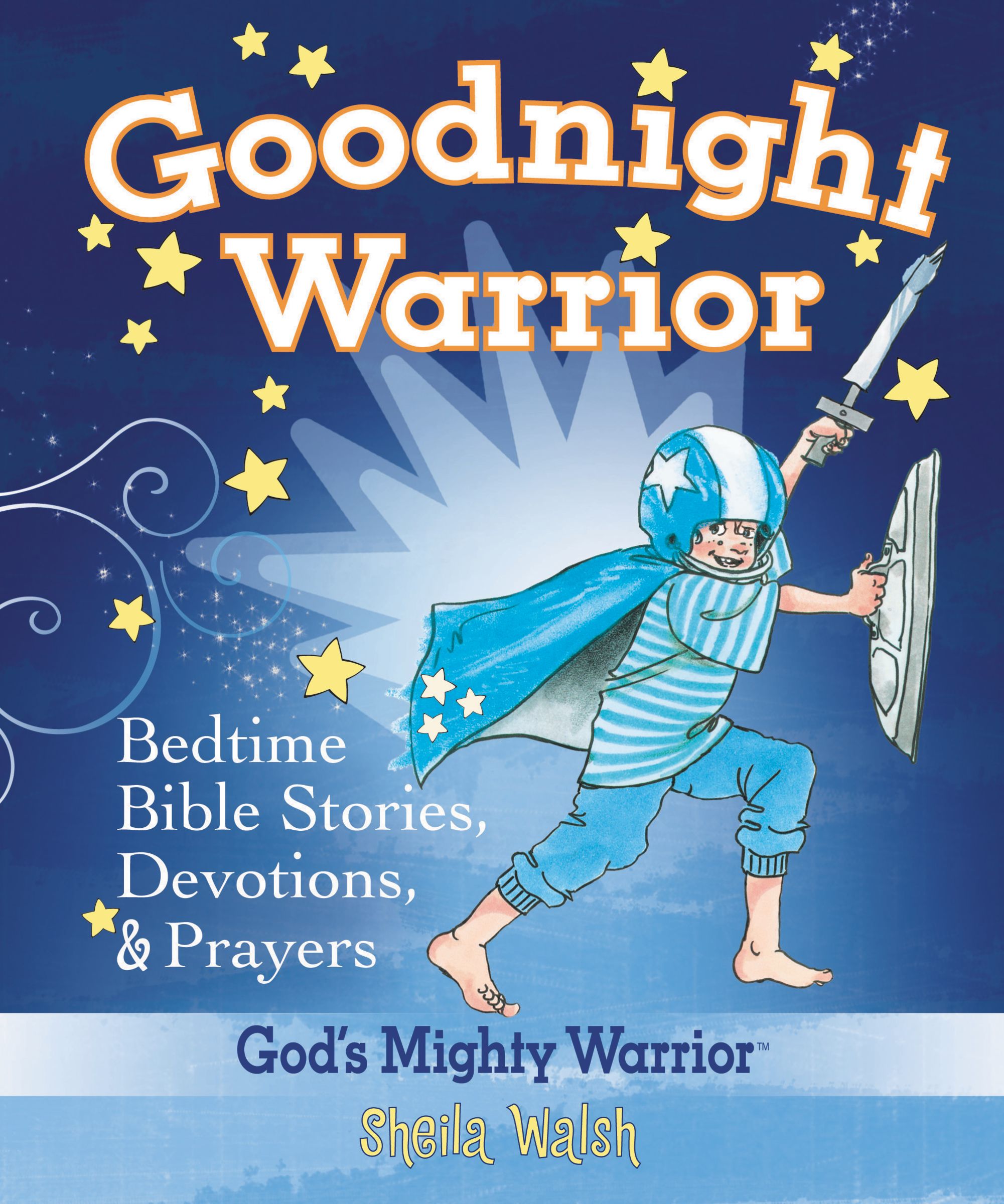 Goodnight Warrior By Sheila Walsh (Hardback) 9781400312986